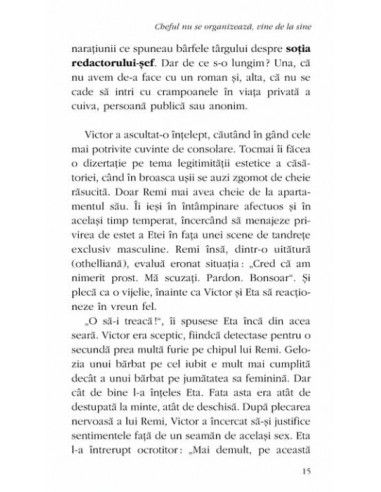 Cheful nu se organizează, vine de la...