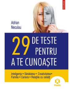 29 de teste pentru a te...