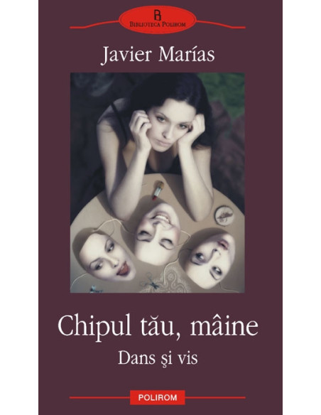 Chipul tău mâine. Dans și vis