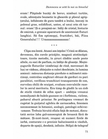 Dumnezeu se uită la noi cu binoclul