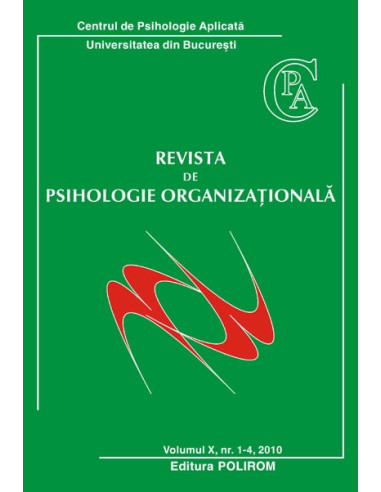 Revista de psihologie organizaţională.  Volumul X, nr. 1-4, 2010