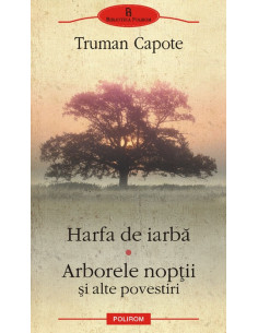 Harfa de iarba. Arborele...