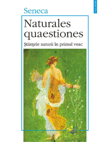 Naturales quaestiones. Științele naturii în primul veac