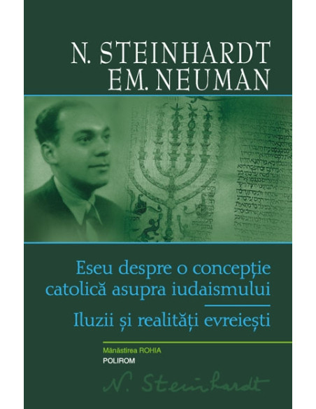Eseu despre o concepție catolică asupra iudaismului. Iluzii și realități evreiești