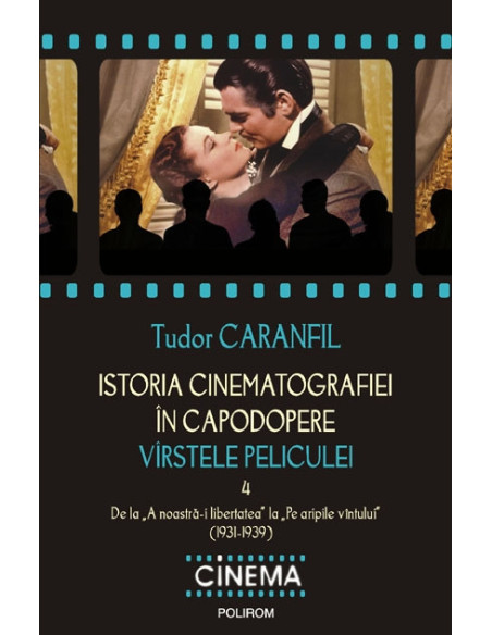 Istoria cinematografiei în capodopere. Vârstele peliculei. Vol. 4: