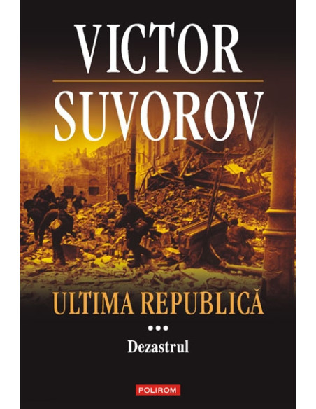Ultima republică. Vol. III: Dezastrul
