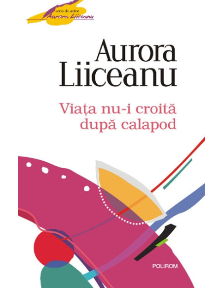 Viaţa nu-i croită după calapod