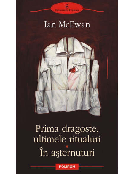 Prima dragoste, ultimele ritualuri. În așternuturi