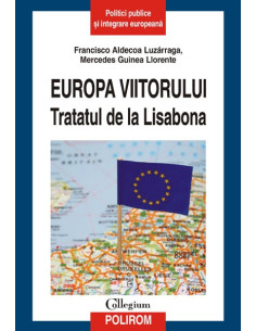 Europa viitorului. Tratatul...