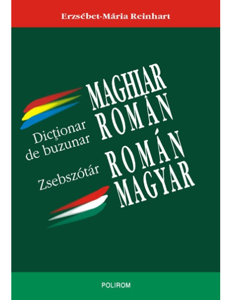 Dicționar de buzunar maghiar-român/român-maghiar. Magyar-roman/roman-magyar zsebszotar