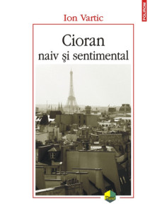 Cioran naiv şi sentimental