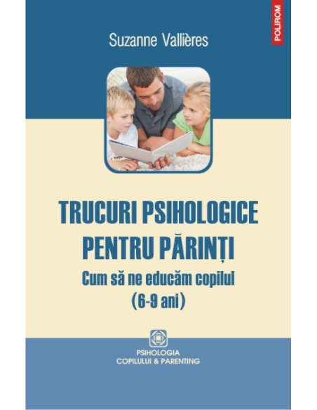 Trucuri psihologice pentru părinţi