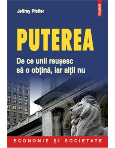 Puterea: de ce unii reușesc...