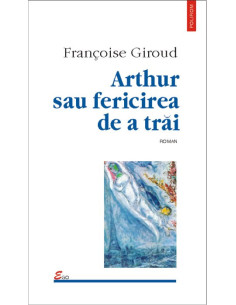 Arthur sau fericirea de a trăi