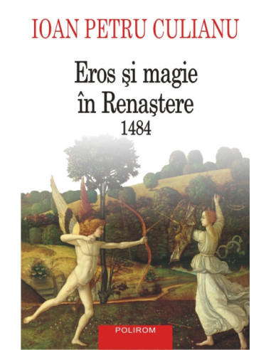 Eros şi magie în Renaştere. 1484