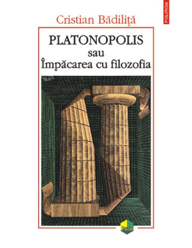 Platonopolis sau împăcarea cu filozofia