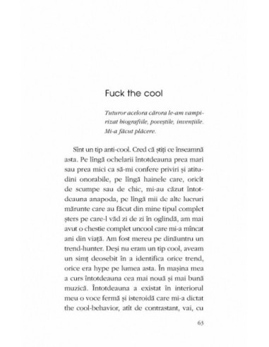 Fuck the cool. Spune-mi o poveste