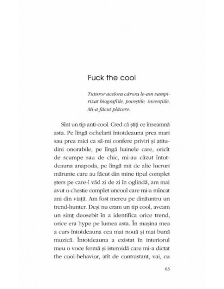 Fuck the cool. Spune-mi o poveste