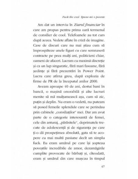 Fuck the cool. Spune-mi o poveste