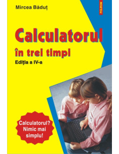 Calculatorul în trei timpi