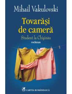 Tovarăși de cameră. Student...