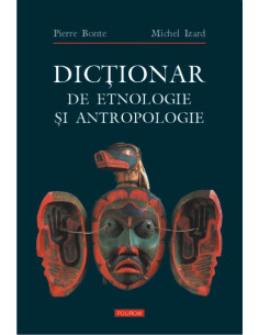 Dicţionar de etnologie şi...