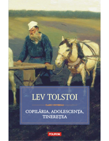 Copilăria. Adolescenţa. Tinereţea