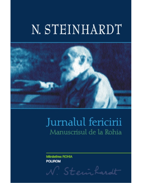 Jurnalul fericirii. Manuscrisul de la Rohia