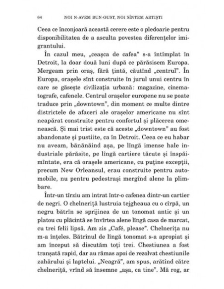 Noi n-avem bun-gust, noi sîntem artiști