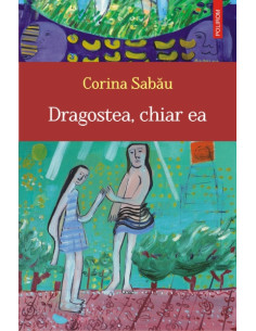 Dragostea, chiar ea