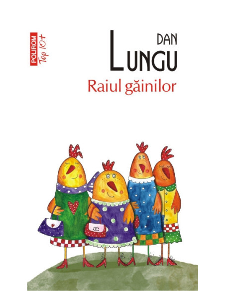 Raiul găinilor. Fals tratat de zvonuri și mistere