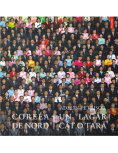 Coreea de Nord, un lagăr...