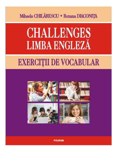 Challenges. Limba engleză. Exerciții de vocabular