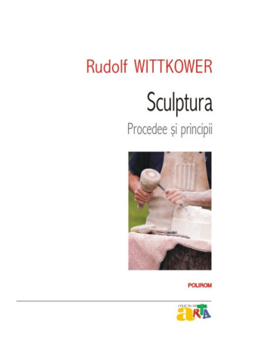 Sculptura. Procedee şi principii