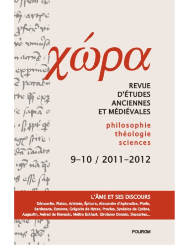 Chora. Revistă de studii antice şi medievale: filosofie, teologie, ştiinte. Nr. 9-10/2011-2012