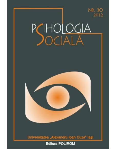 Psihologia Socială. Nr. 30 (II)/2012 – Buletinul Laboratorului „Psihologia cîmpului social”, Universitatea „Al.I. Cuza”, Iaşi