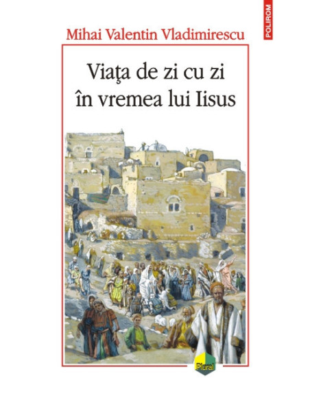 Viața de zi cu zi în vremea lui Iisus