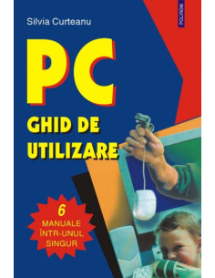 PC. Ghid de utilizare