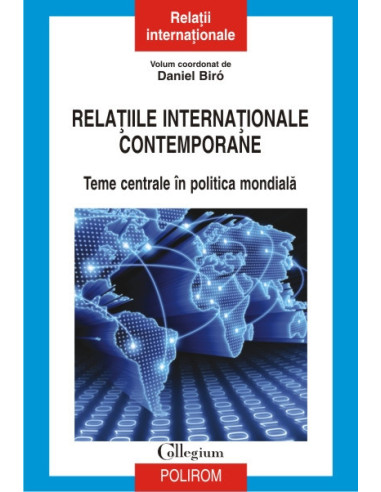 Relațiile internaționale contemporane. Teme centrale în politica mondială