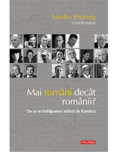 Mai români decît românii?