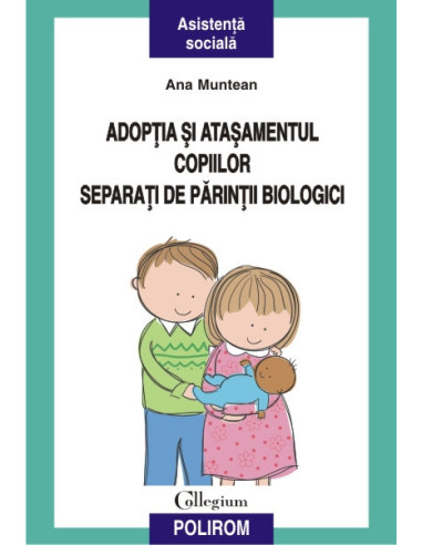 Adopția și atașamentul copiilor separați de părinții biologici