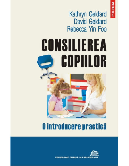 Consilierea copiilor. O introducere practică