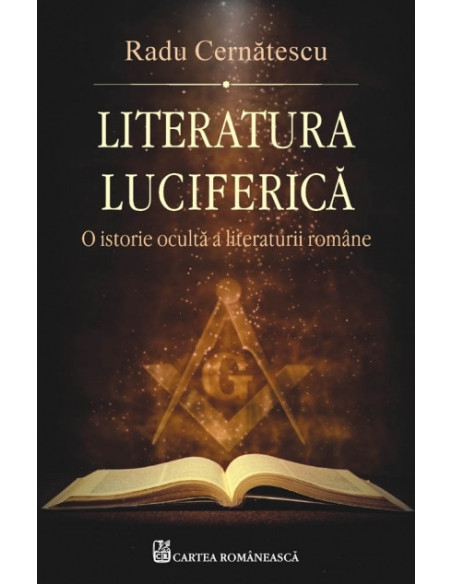 Literatura luciferică. O istorie ocultă a literaturii române