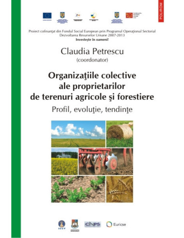 Organizațiile colective ale proprietarilor de terenuri agricole și forestiere. Profil, evoluție, tendințe