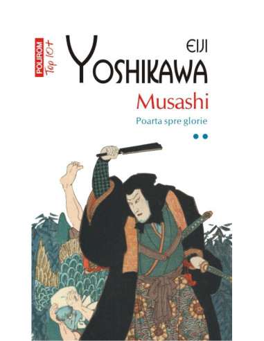 Musashi. Poarta spre glorie (vol. II)