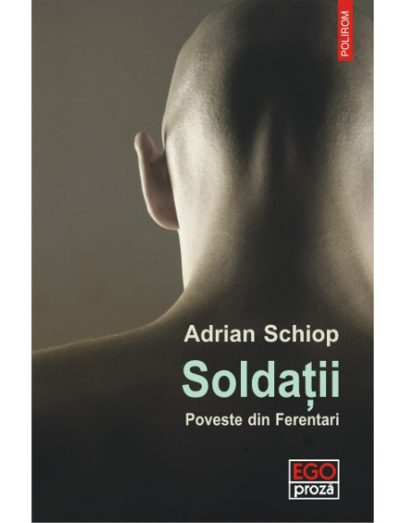 Soldaţii. Poveste din Ferentari