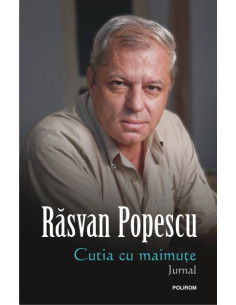 Cutia cu maimuţe. Jurnal