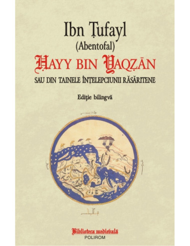 Hayy bin Yaqzan sau din tainele înțelepciunii răsăritene