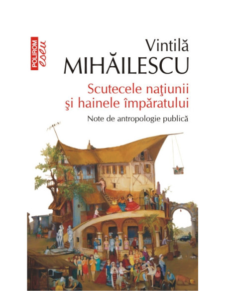 Scutecele naţiunii şi hainele împăratului