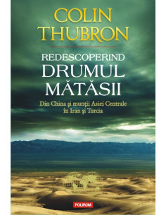 Redescoperind Drumul Mătăsii